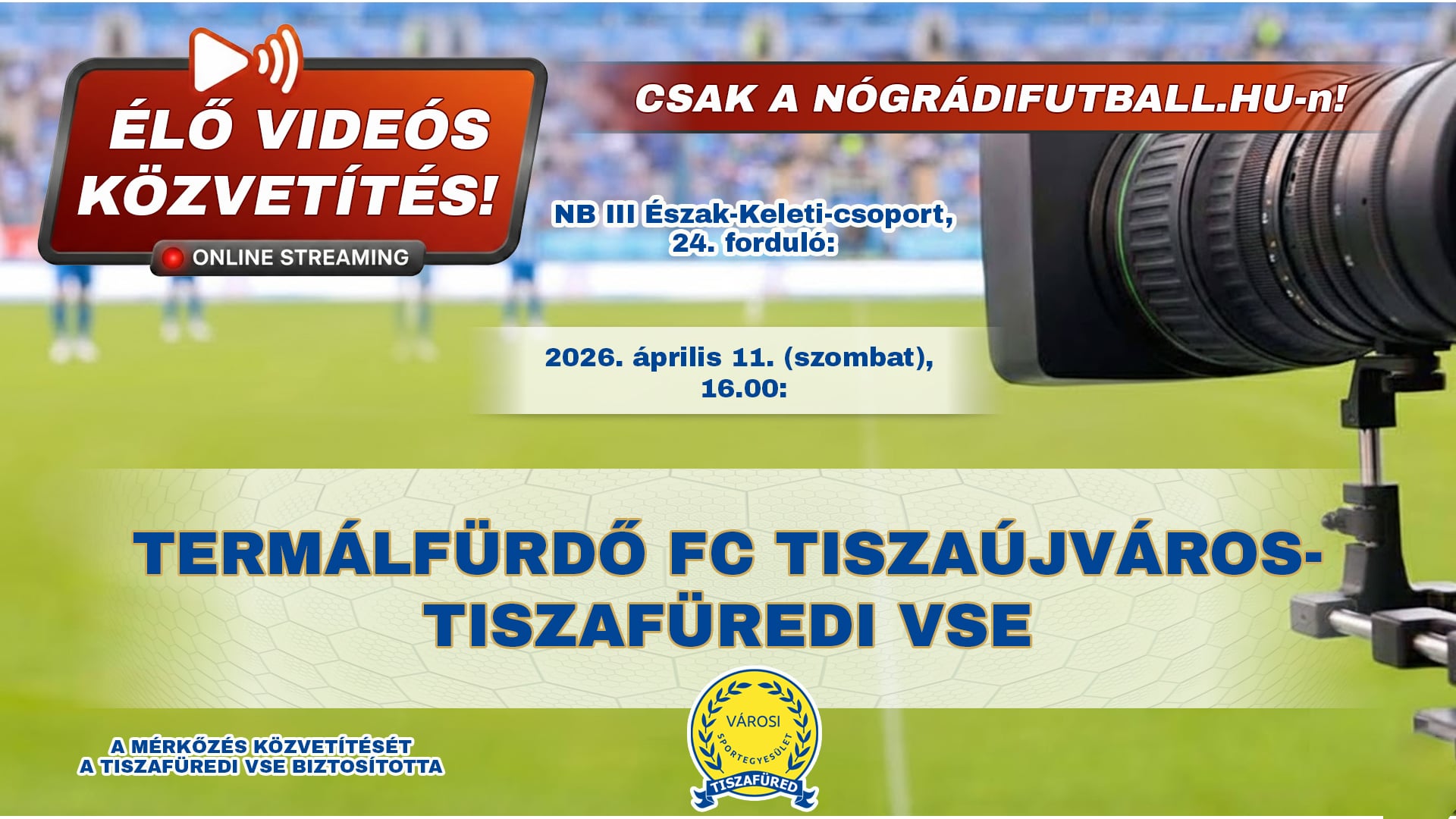 A tiszaújvárosi fellépésünk is elérhető lesz élőben